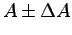 $\displaystyle A\pm\Delta{A}$
