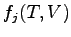 $\displaystyle f_j(T,V)$