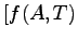 $\displaystyle [f(A,T)$