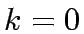 $k=0$