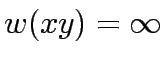 $w(xy)=\infty$