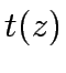 $t(z)$