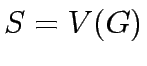 $S=V(G)$