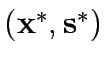 $(\bf {x}^{*},\bf {s}^{*})$