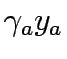 $\gamma_ay_a$