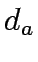 $d_a$