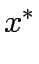 $\displaystyle x^\ast$