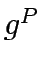 $g^P$