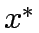 $x^*$