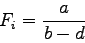 \begin{displaymath}
F_i = \frac{a}{b-d}
\end{displaymath}