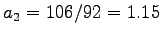 $a_2 = 106/92 = 1.15$