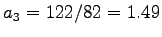 $a_3 = 122/82 = 1.49$