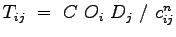 $T_{ij}&nbsp;=&nbsp;C&nbsp;O_i&nbsp;D_j&nbsp;/&nbsp;c_{ij}^n$