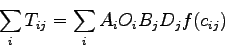 \begin{displaymath}
\sum_{i}{T_{ij}} = \sum_{i}{A_i O_i B_j D_j f(c_{ij})}
\end{displaymath}