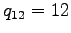 $q_{12} = 12$