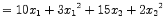 $\displaystyle = 10{x_1}+3{x_1}^2 + 15{x_2}+2{x_2}^2$