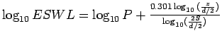 $\log_{10}{ESWL}=\log_{10}P+\frac{0.301\log_{10}{(\frac{z}{d/2})}}{\log_{10}(\frac{2S}{d/2})}$