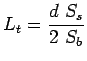 $\displaystyle L_t=\frac{d S_s}{2 S_b}$