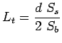 $\displaystyle L_t=\frac{d S_s}{2 S_b}$