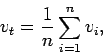\begin{displaymath}
v_t = \frac{1}{n}\sum_{i=1}^{n}{v_i},
\end{displaymath}