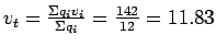 $v_t = \frac{\Sigma {q_iv_i}}{\Sigma q_i} = \frac{142}{12} = 11.83 $