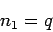 \begin{displaymath}
n_1 = q
\end{displaymath}