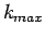 $k_{max}$