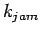 $k_{jam}$