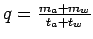$q = \frac{m_a +
m_w}{t_a + t_w}$