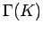$\displaystyle \Gamma(K)$