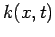 $k(x,t)$