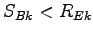 $S_{Bk} < R_{Ek}$