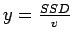 $y = \frac{SSD}{v}$