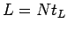$L = Nt_L$