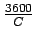 $\frac{3600}{C}$