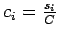 $c_i=\frac{s_i}{C}$