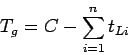 \begin{displaymath}
T_g=C-{\sum_{i=1}^n{t_{Li}}}
\end{displaymath}