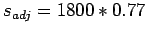 $s_{adj}=1800*0.77$