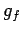 $g_{f}$