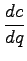 $\displaystyle \frac{dc}{dq}$