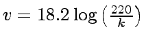 $v=18.2 \log\left(\frac{220}{k}\right)$