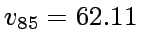 $v_{85}=62.11$
