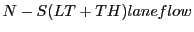 $\displaystyle N-S (LT+TH) lane flow$