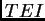$TEI$