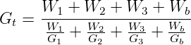       W  + W   + W   + W
Gt =  W-1---W2---W-3---W-b-
      G11+  G22-+ G33+  Gbb-
