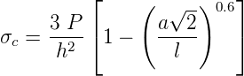           ⌊               ⌋
               (   √ -)0.6
      3-P-⌈      a---2    ⌉
σc =  h2    1 -    l
