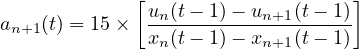              [                    ]
an+1(t) = 15×  un(t-- 1)---un+1(t--1)
               xn(t - 1) - xn+1(t- 1)
     
