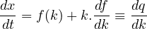 dx-= f(k)+ k.df-≡ dq-
dt           dk   dk
     