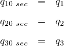 q10 sec =  q1

q20 sec =  q2

q30 sec =  q3
