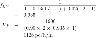 fHV  ==   10+.9305.13(1.5--11)+-0.02(1.2--1)
                 1900
 Vp  =   (0.90×--2×--0.935×--1)

     =   1128 pc∕h∕ln
     